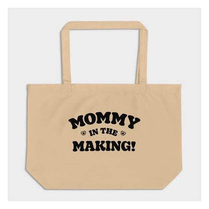 MOMMY IN THE MAKING ORGANIC TOTE BAG