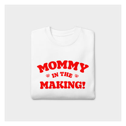 MOMMY IN THE MAKING SWEATSHIRT