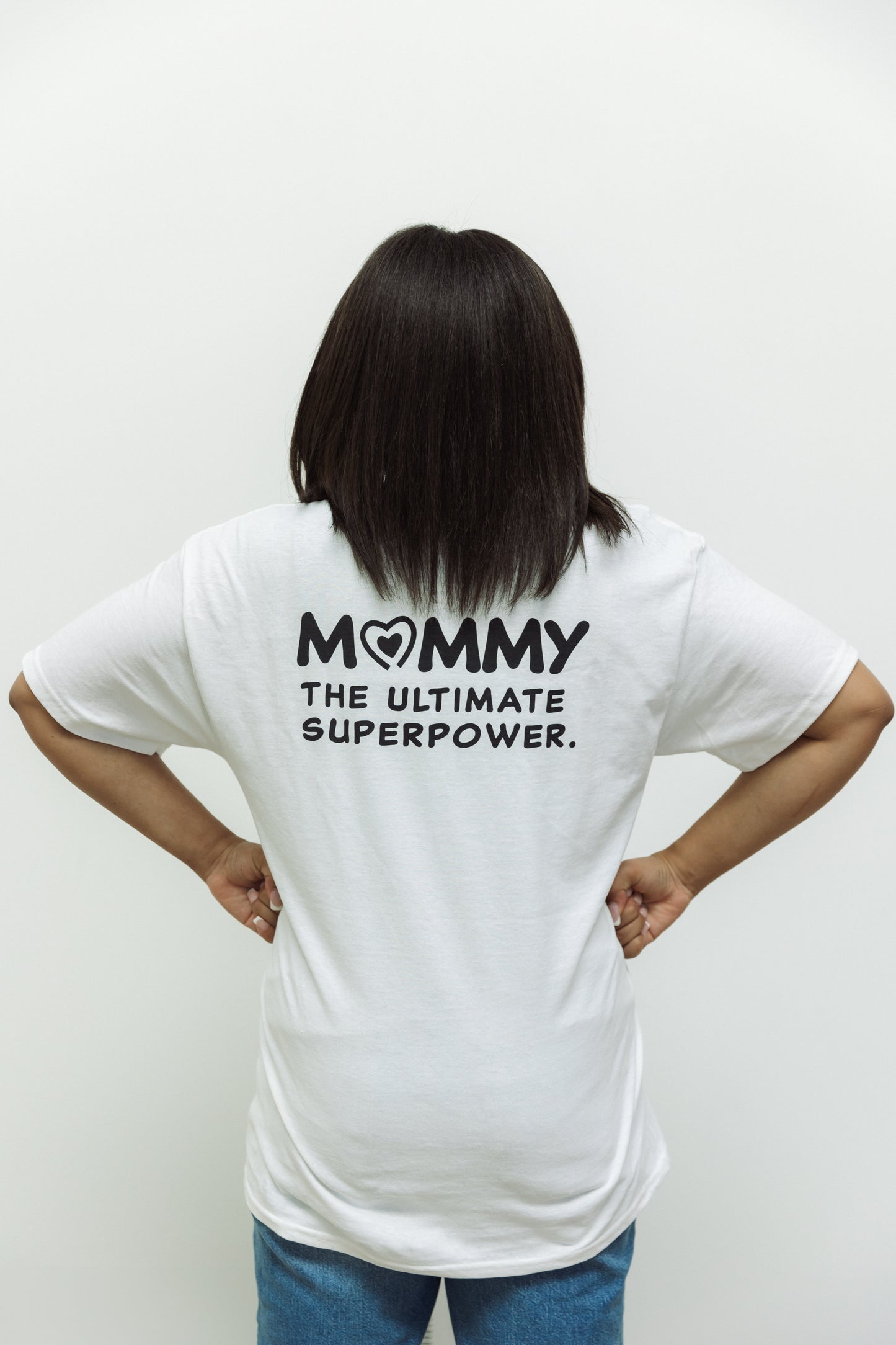 MOMMY: THE ULTIMATE SUPERPOWER TEE